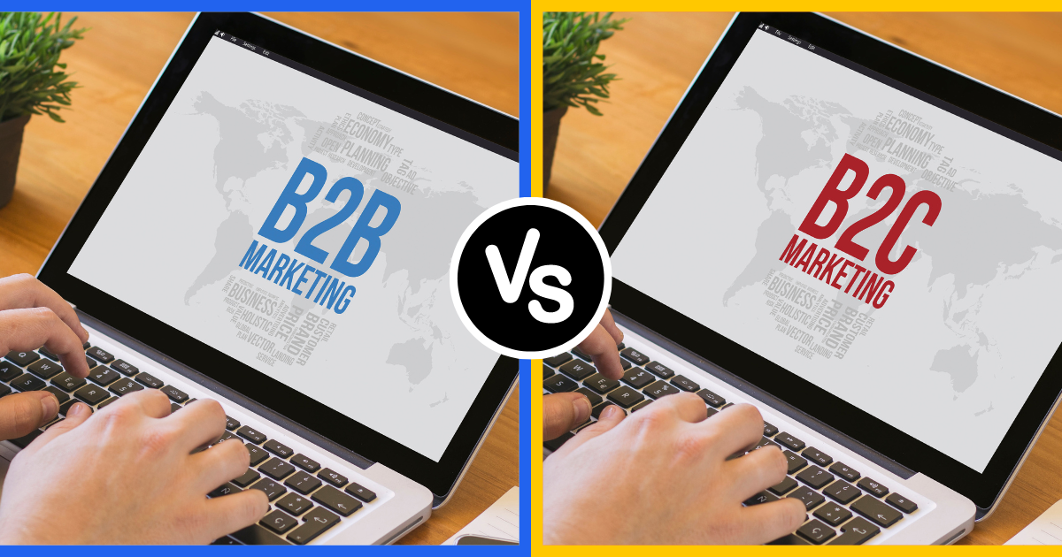 Breaking Down the Differences Between B2B and B2C Marketing